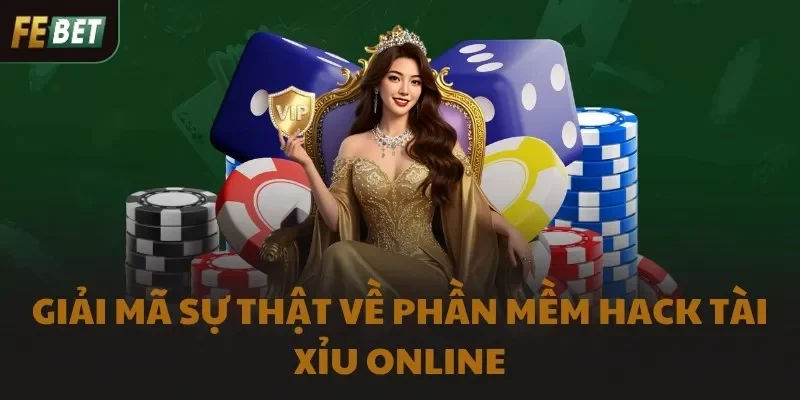 Giải mã sự thật về phần mềm hack tài xỉu online