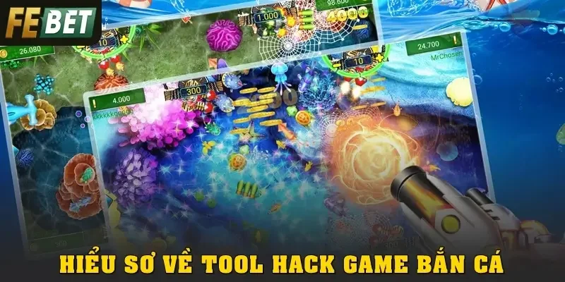 Hiểu sơ về tool hack game bắn cá online