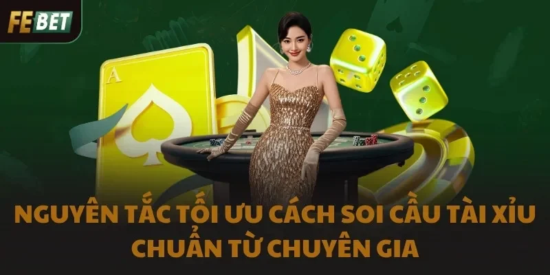 Nguyên tắc tối ưu cách soi cầu tài xỉu bạn cần biết