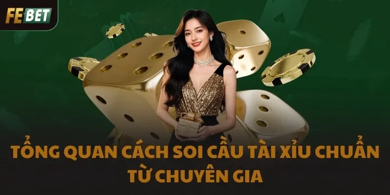 Cách soi cầu tài xỉu quyết định phần lớn thắng bại của người chơi